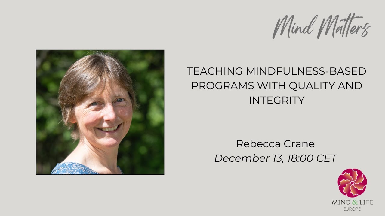 'Teaching mindfulness-based programs with quality and integrity' feat. Prof. Rebecca Crane