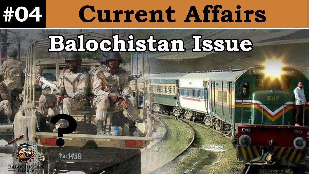 Balochistan Issue | Current Affairs | BPSC | PCS | PMS | FPSC
