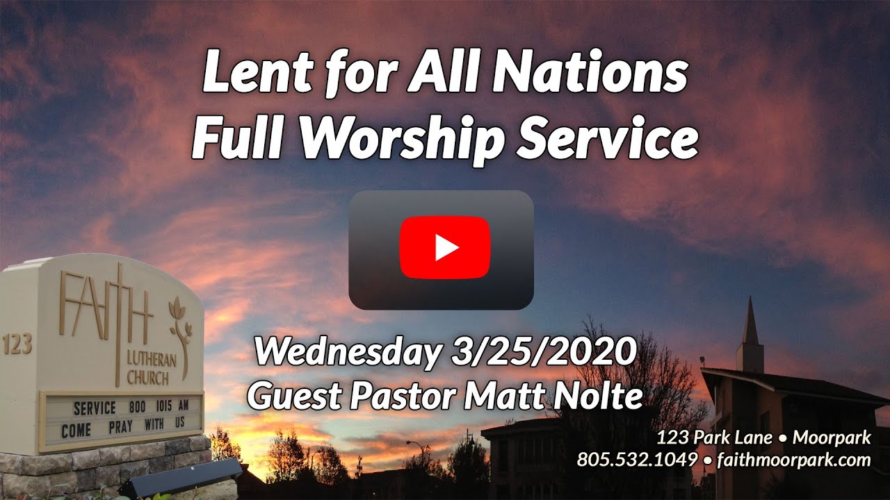 3/25/2020 - Worship Service - Lent for All Nations (Matthew 8:5-13)