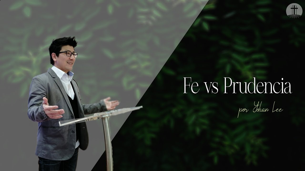 Fe vs. Prudencia | Pastor Yohan, Lee.