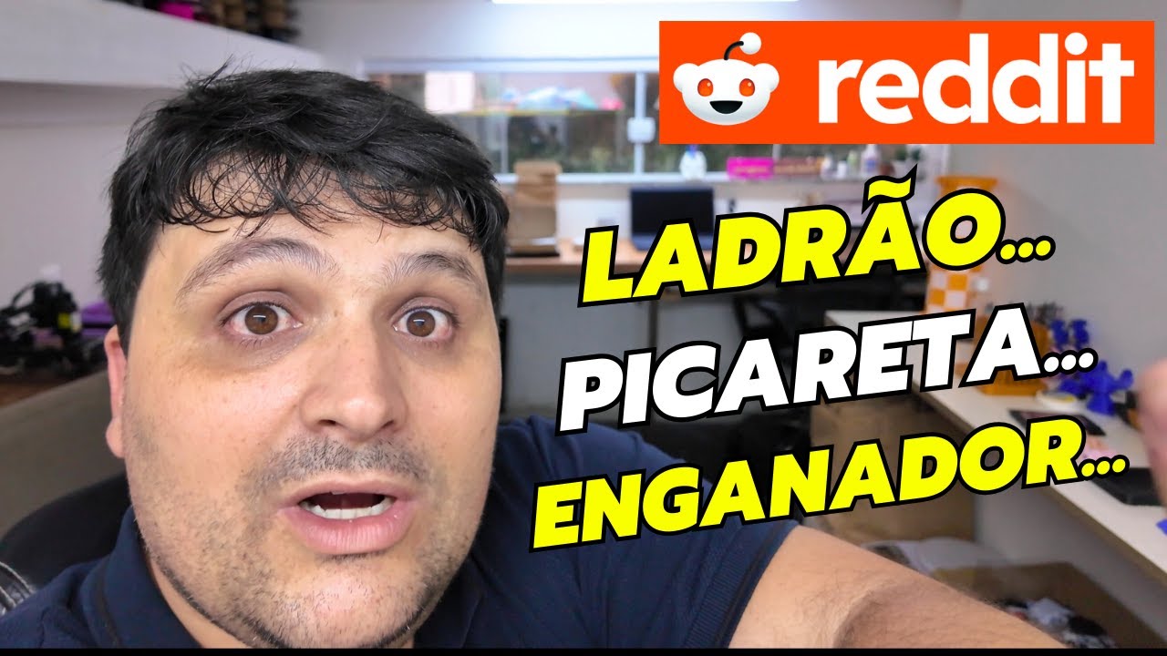 L4DRÃO - PICARETA - ENG4NADOR - ETC... CHEGAMOS NO REDDIT