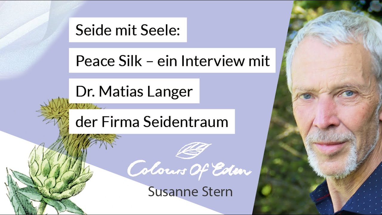 Seide mit Seele: Peace Silk &ndash; Interview-Special mit Dr. Matias Langer der Firma Seidentraum