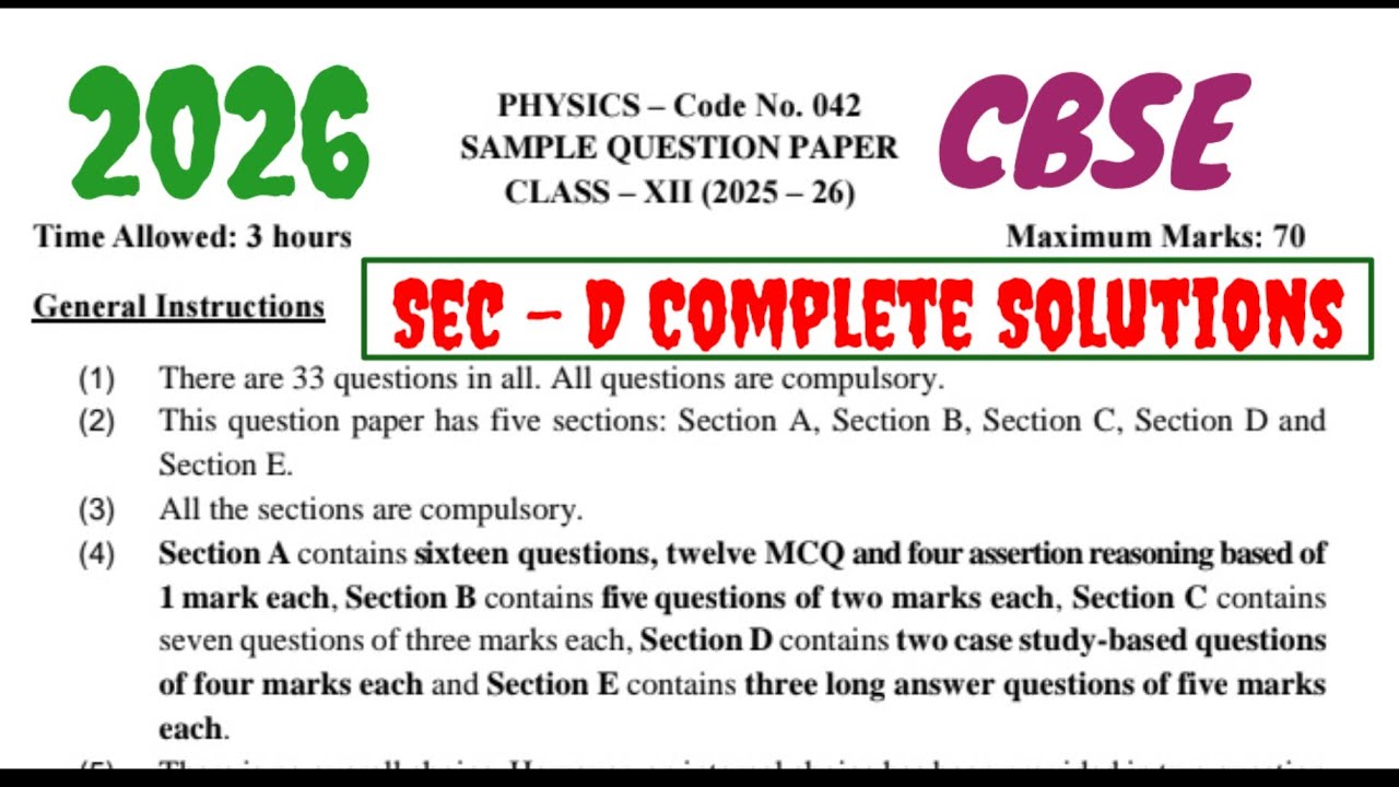12-Physics ! Sample paper 2025-26 ! Case Study Questions Answers ! CBSE ! Sec-D ! Complete Solutions