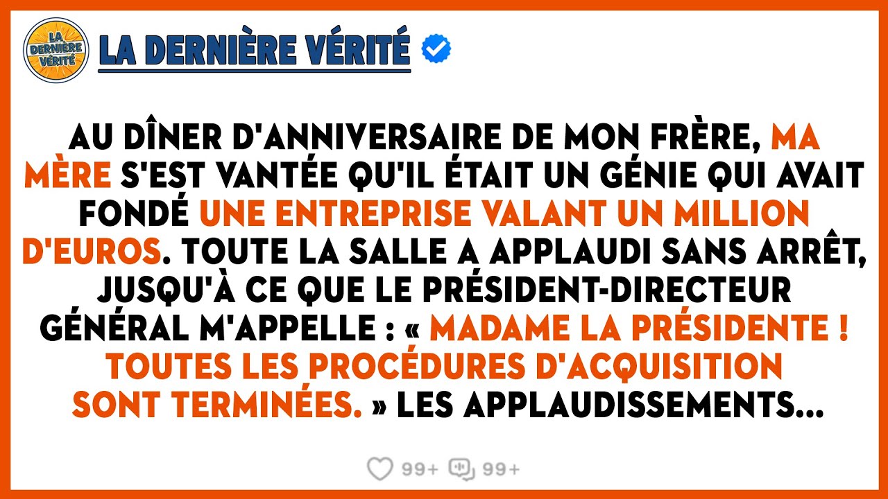 Au Dîner D'anniversaire De Mon Frère, Ma Mère S'est Vantée Que Mon Frère Était Un Fondateur...