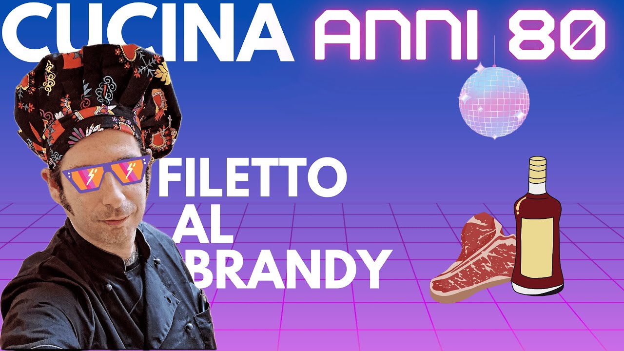 Cucina ANNI 80 ep.1 - Filetto al Brandy come se faceva na volta!