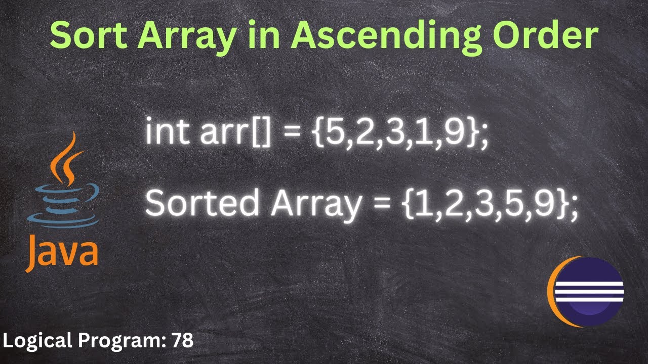 Sort Array in Ascending Order Using 3 Methods | Java for Beginners | Java Sorting Methods Explained.
