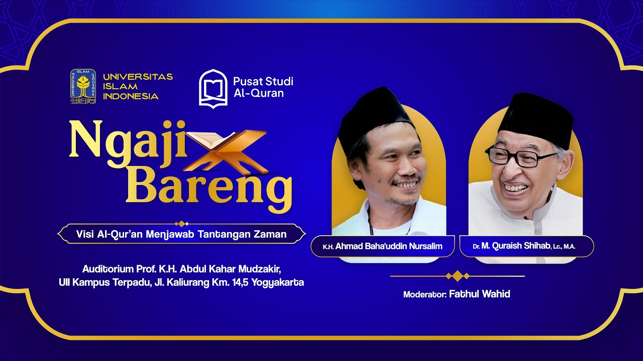 Ngaji Bareng bersama Prof. Quraish Shihab & Gus Baha 2025