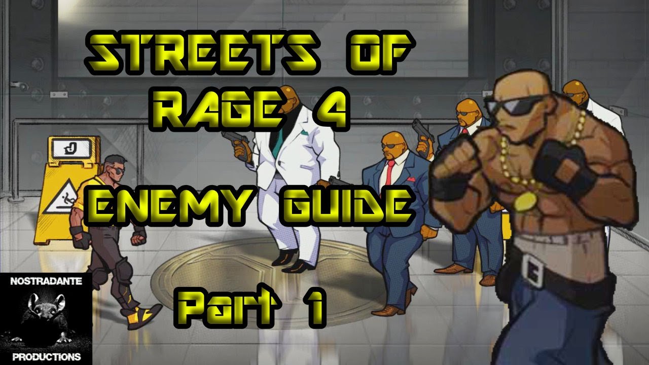 Streets Of Rage 4: SOR4 Enemy Guide Part 1
