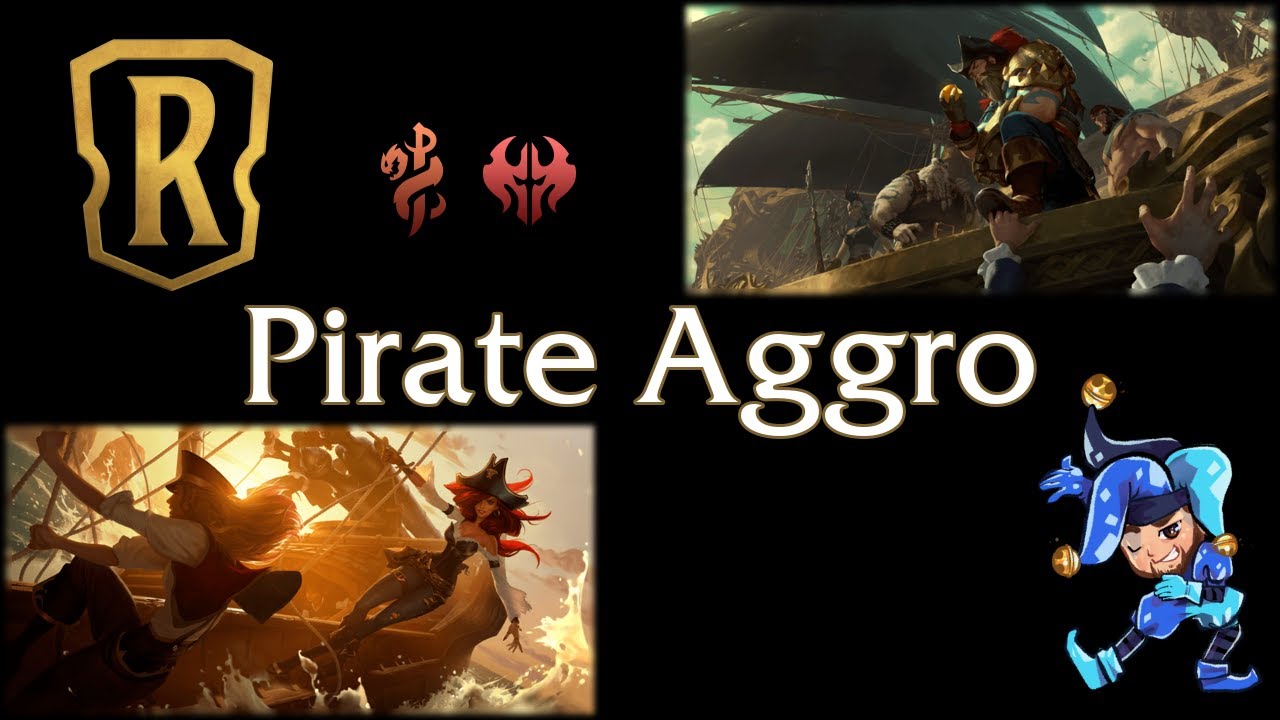Pirate Aggro - Legends of Runeterra Deck - January 22nd, 2021