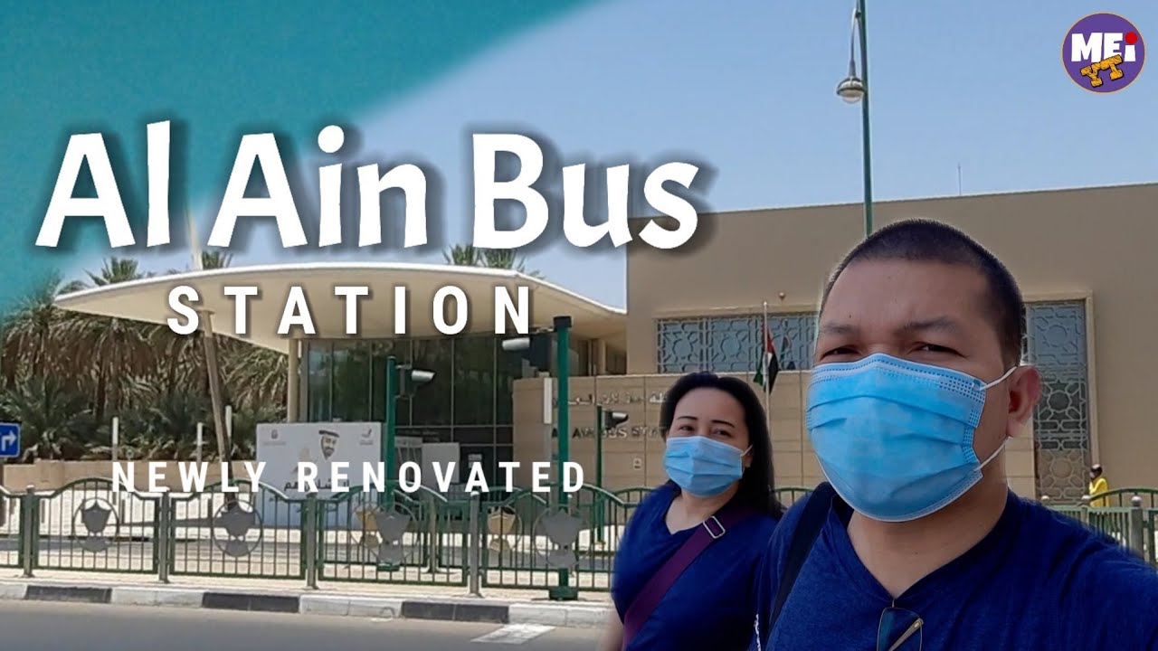 AL AIN BUS STATION  |  Newly Renovated &  