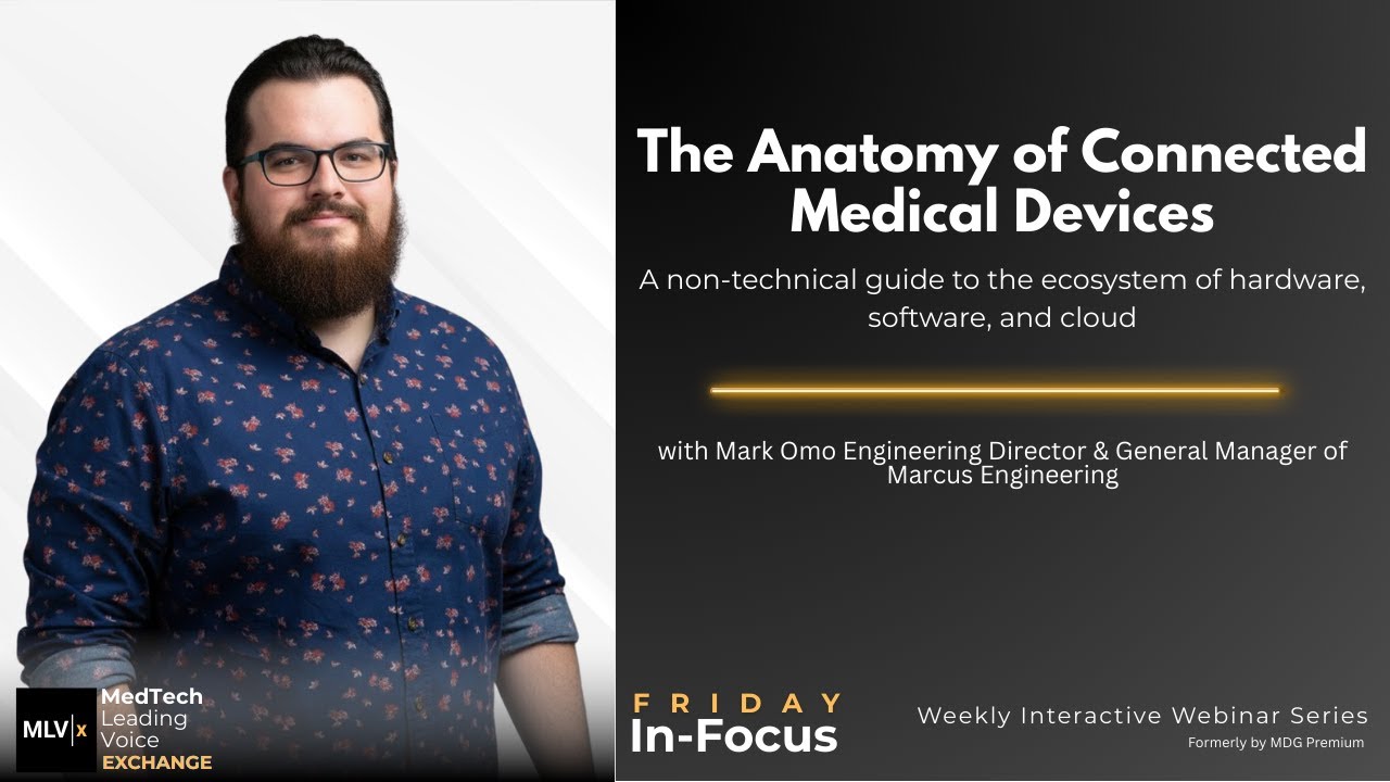 The Anatomy of Connected Medical Devices: A Non-Technical Guide to the Ecosystem