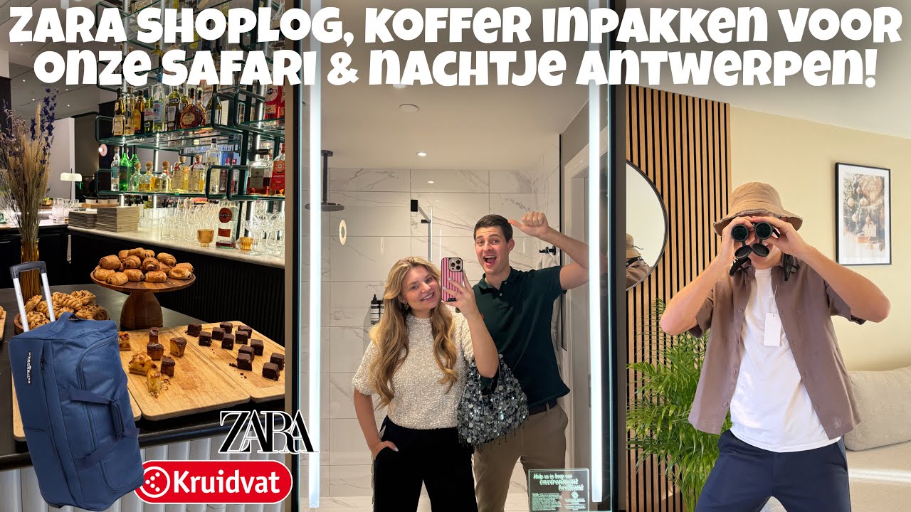 ZARA & KRUIDVAT SHOPLOG, KOFFER INPAKKEN VOOR ONZE SAFARI & NACHTJE ANTWERPEN | Joyce Rikken