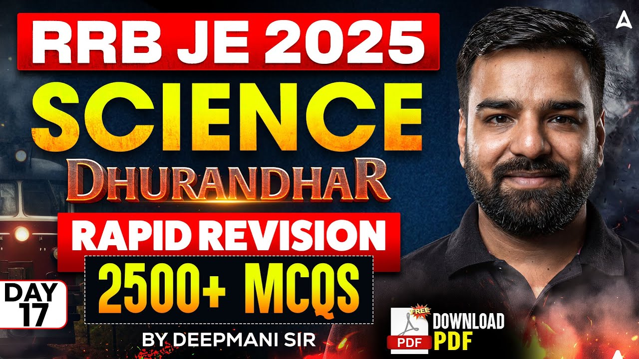 RRB JE 2025 Science Classes | Dhurandhar | Rapid Revision | 2500+ MCQs | Full Science Coverage #17