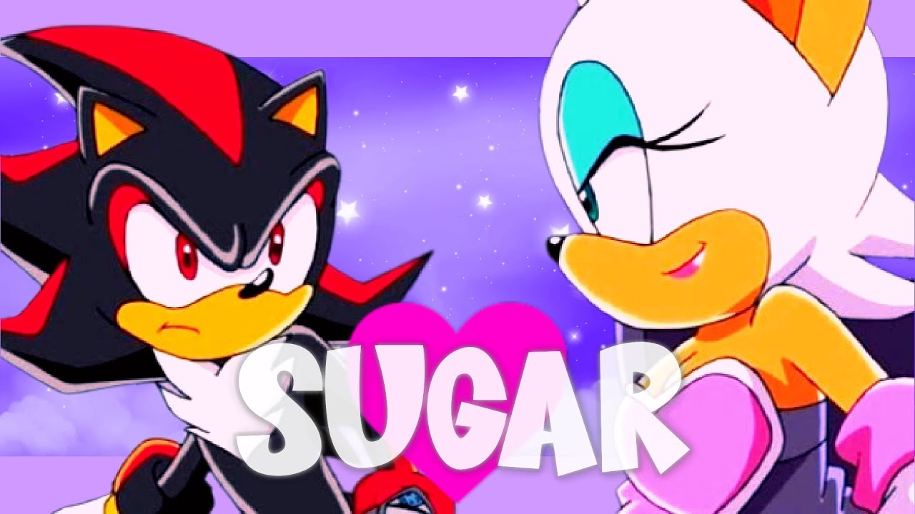 Rouge x Shadow - Sugar AMV