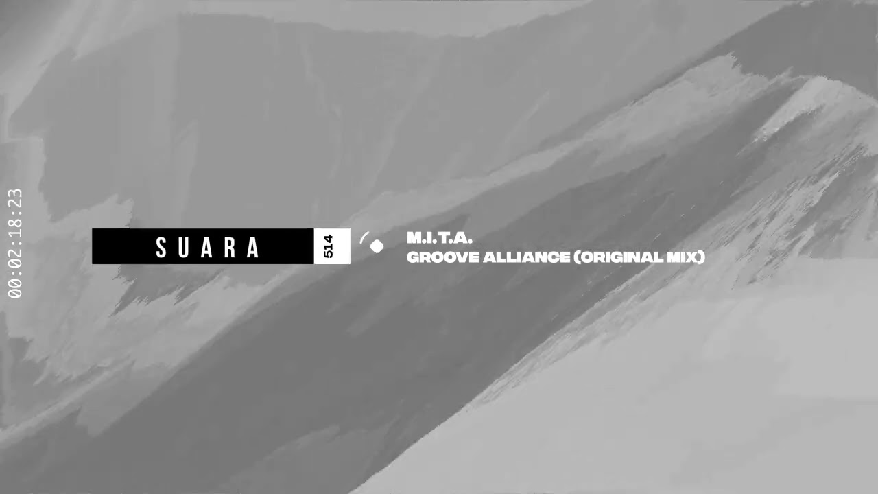 M.I.T.A. - Groove Alliance (Original Mix) [Suara]