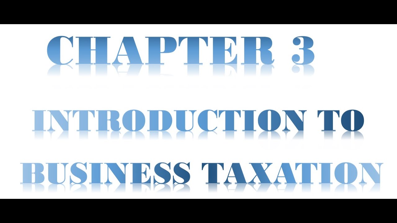 Chapter 3   Intro to Business Tax Part 2