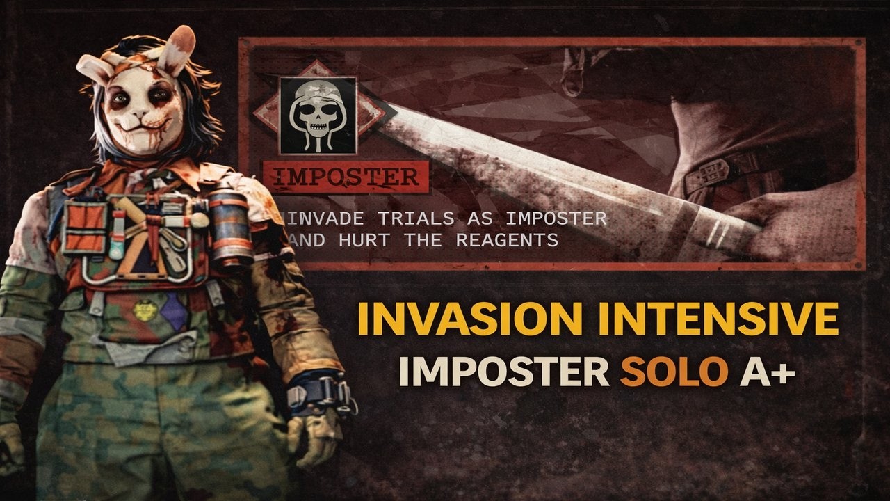 The Outlast Trials - Invasion - Intensive - Solo Imposter A+ Runs