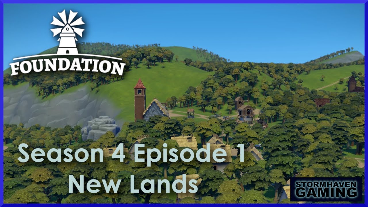 Foundation 1.9 Update: Season 4 Episode 1: Let's Go!