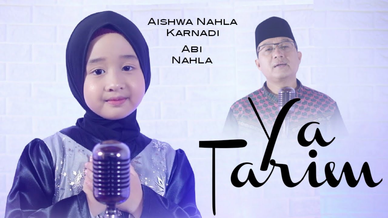 YA TARIM (Cover) - AISHWA NAHLA KARNADI Ft ABI NAHLA
