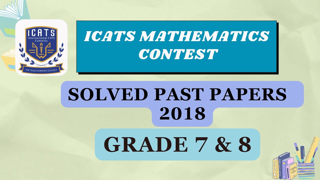 КОНКУРС ПО МАТЕМАТИКЕ ICATS 2018 | 7 и 8 классы | #математика #icats