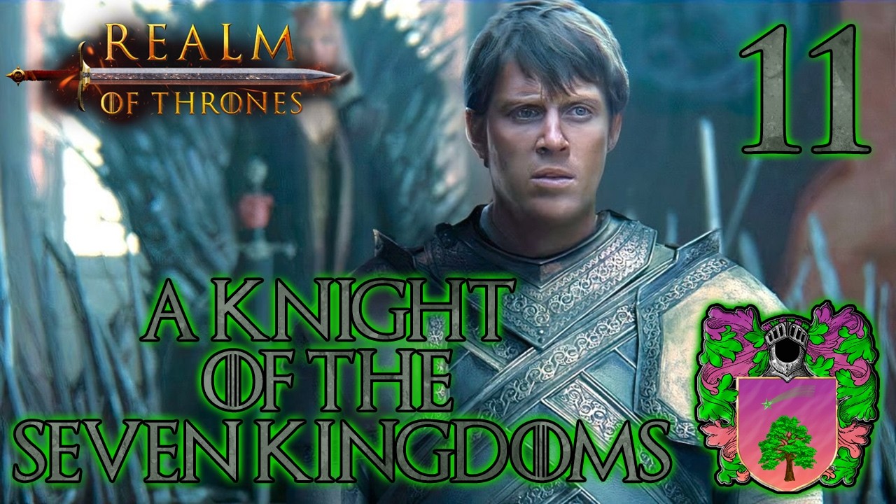 Mount & Blade 2 Bannerlord | Realm Of Thrones | A Knight of The Seven Kingdoms | Part 11