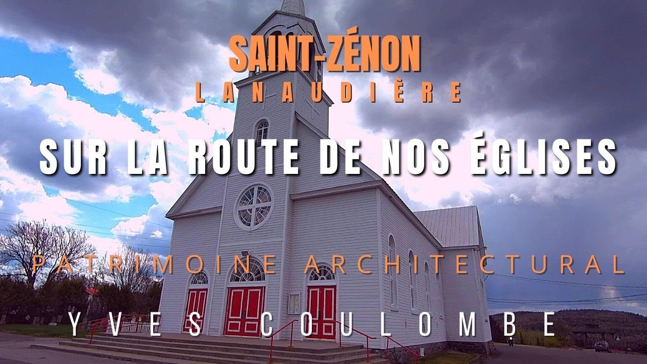 Sur la route de nos églises, Saint-Zénon, Lanaudière