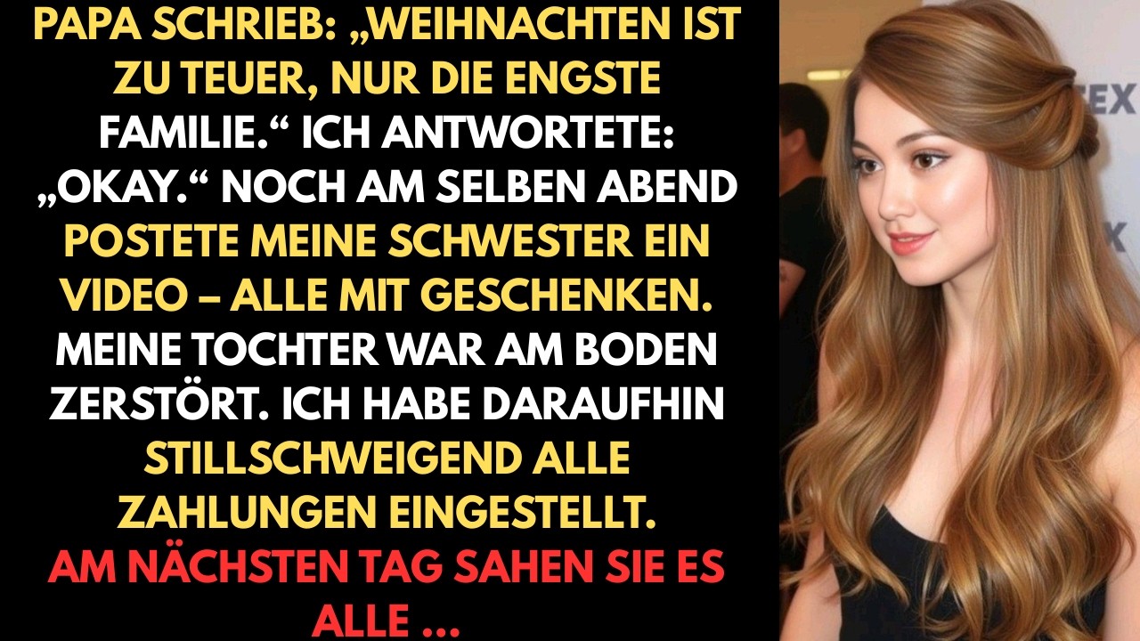 Papa schrieb: „Weihnachten ist zu teuer, nur die engste Familie.“ Ich antwortete: „Okay.“ Am selben