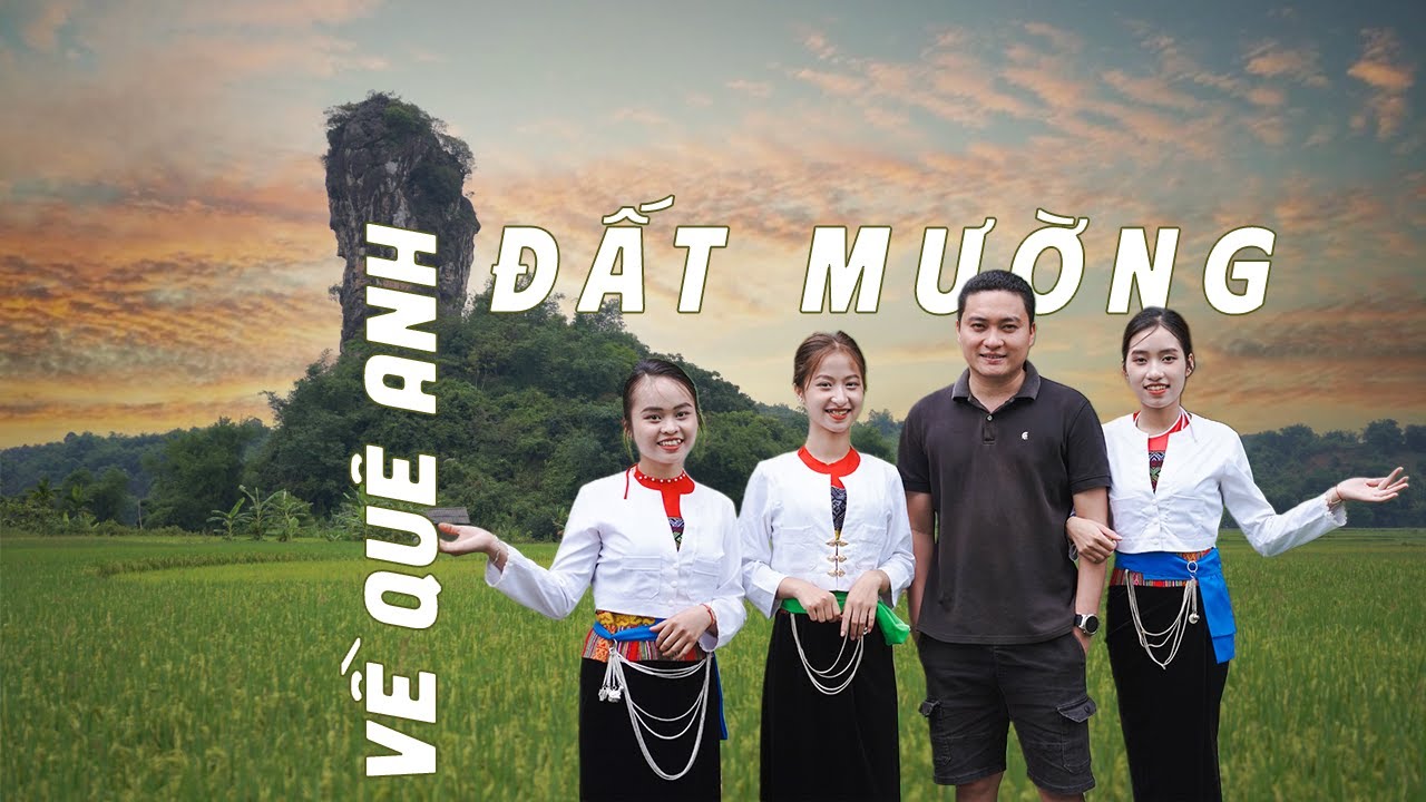 Về Quê Anh Đất Mường - Ca Khúc hay nhất của Người Mường