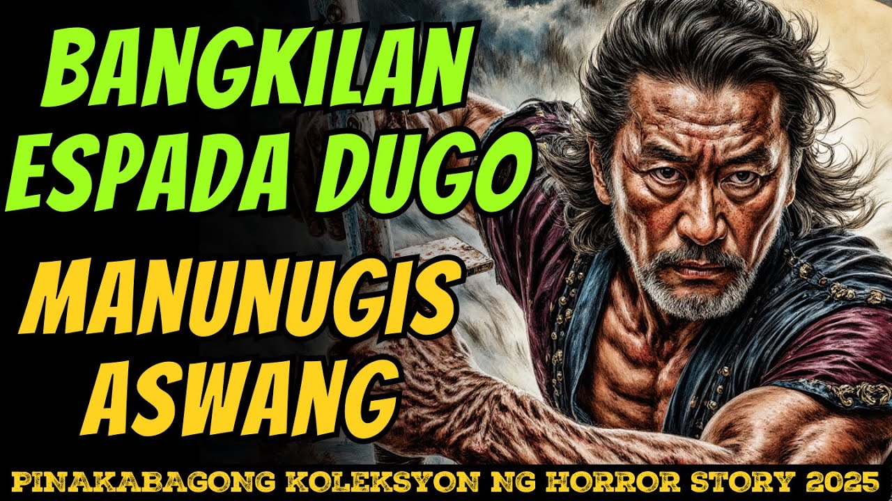 BANGKILAN MAY DUGO SA ESPADA LABAN SA PINAKAMALAKAS NA MANUNUGIS NG ASWANG