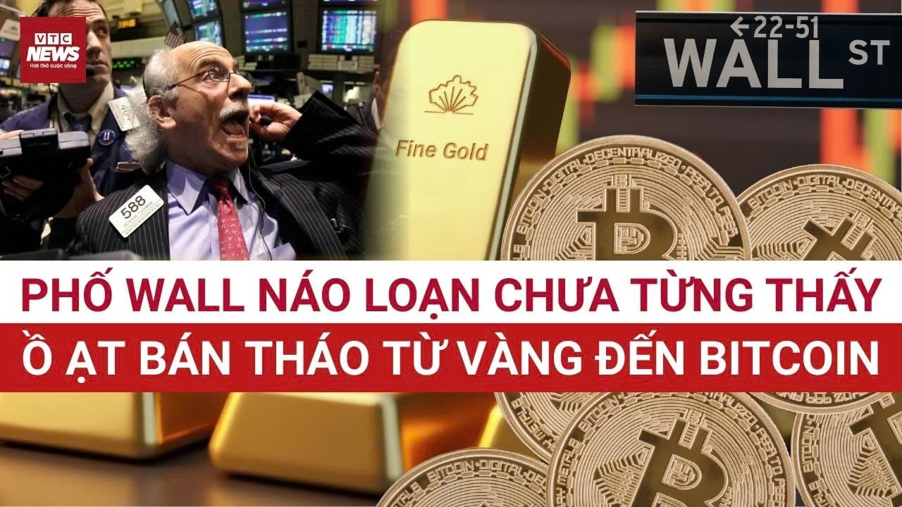 Cơn địa chấn tài chính quét qua Phố Wall, Nhà đầu tư hoảng loạn rút vốn, vàng - bitcoin đổ sụp