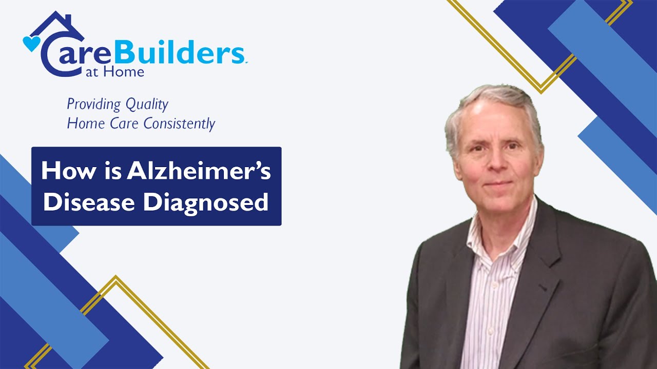 How is Alzheimer’s Disease Diagnosed?