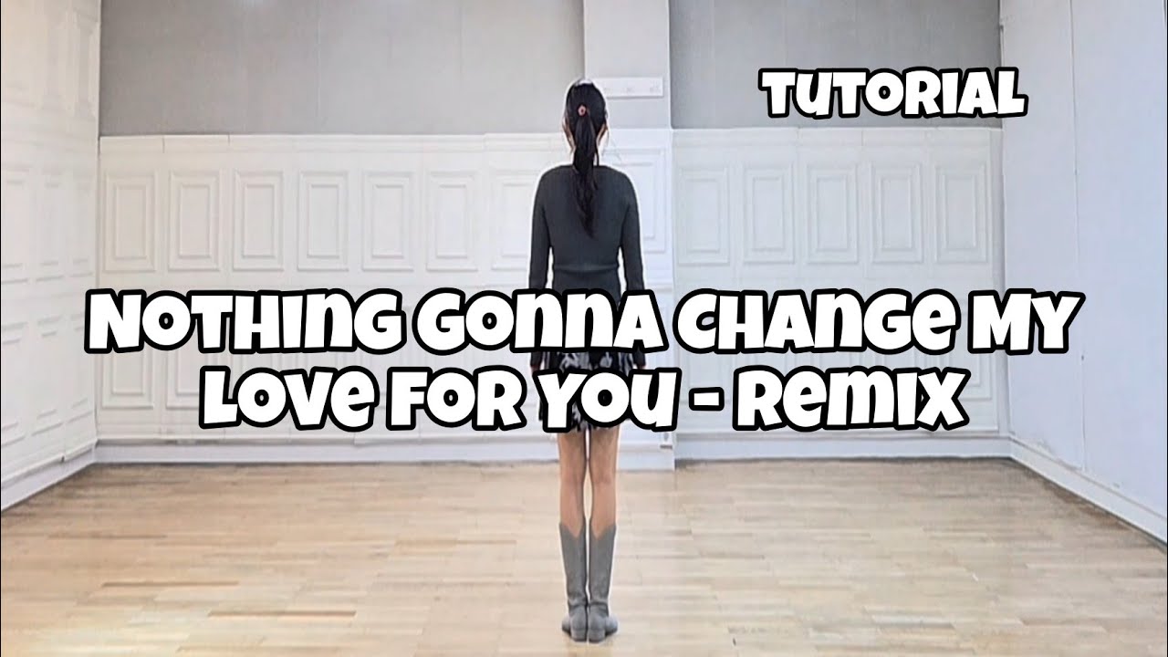 Nothing Gonna Change My Love for You - Remix (Tutorial) 