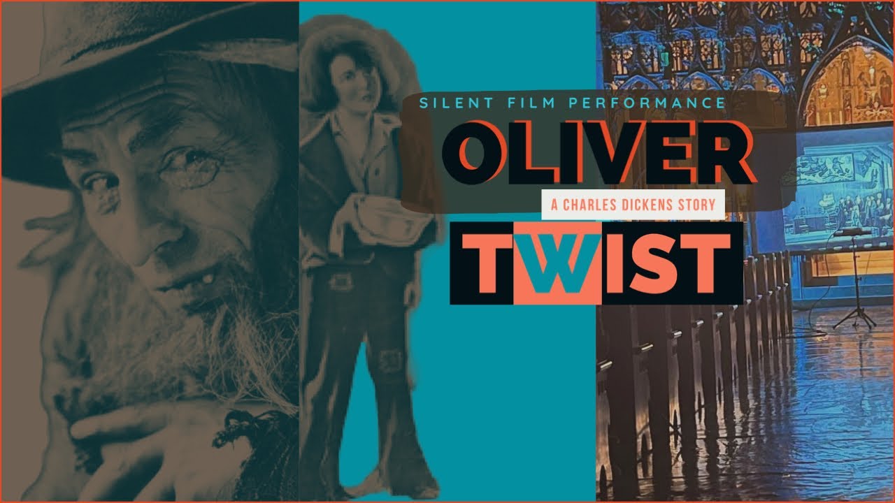 Oliver Twist: Silent Film Performance 2023