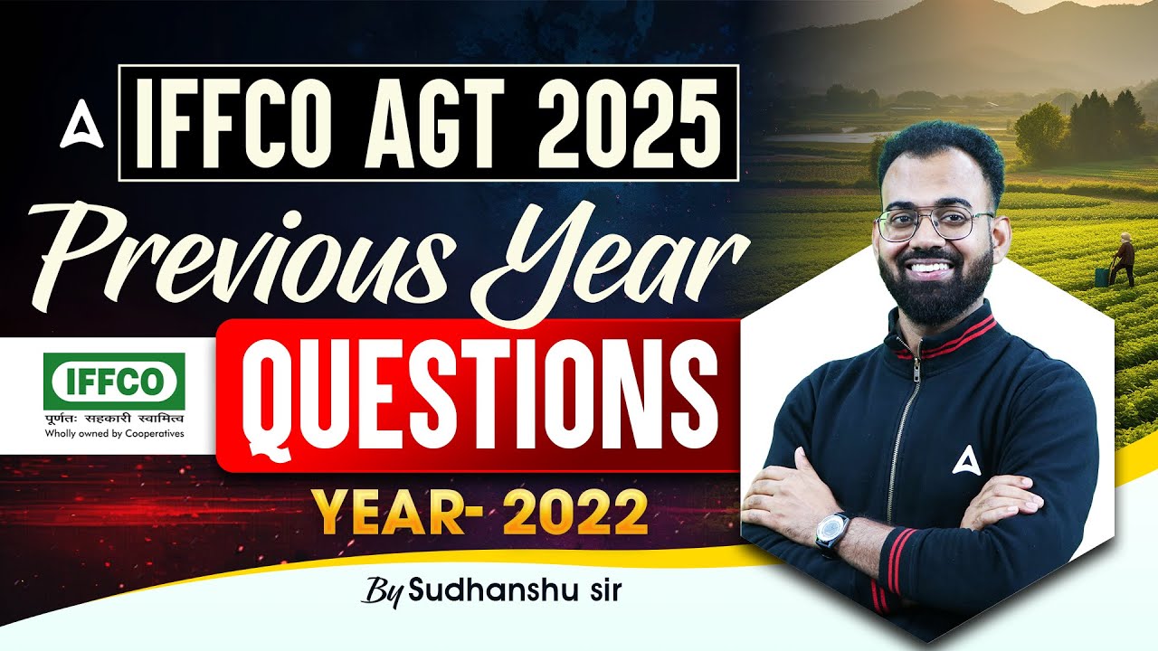IFFCO AGT Previous Year Questions | IFFCO Recruitment 2025 | By Sudhanshu Sir