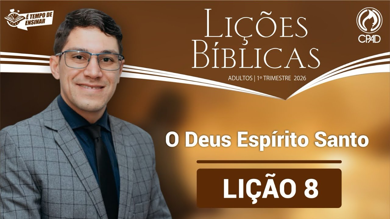 Lição 08: O Deus Espírito Santo | Quem Ele é na Trindade #cpad #escolabiblicadominical #ebd #aula08 
