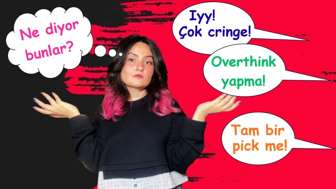 Z Jenerasyonu İngilizcesi!