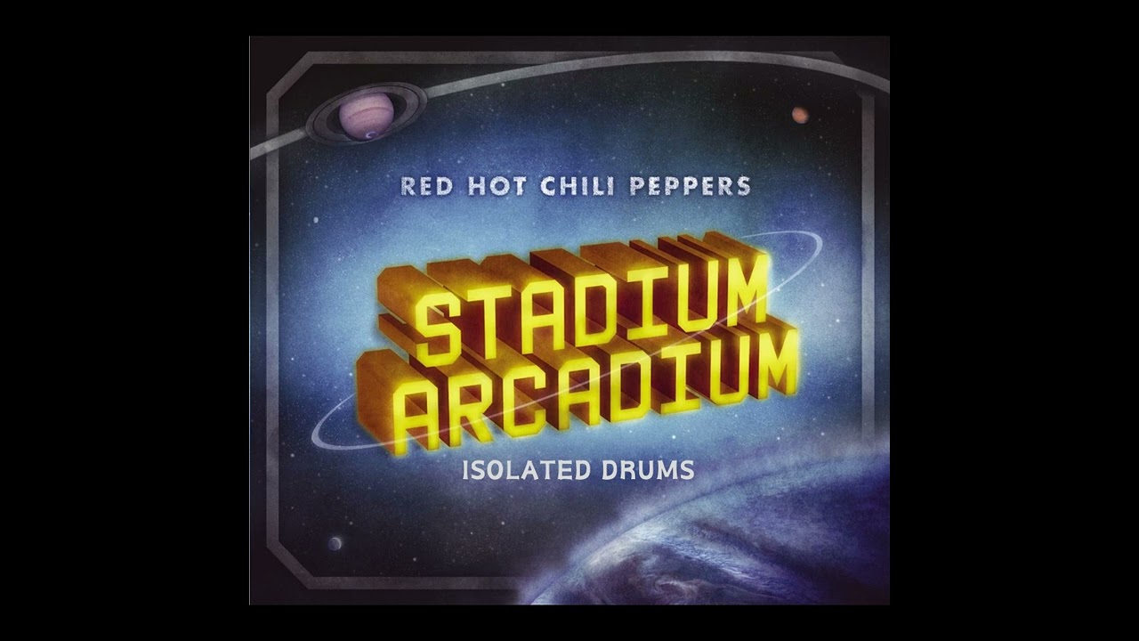 Red Hot Chili Peppers - Stadium Arcadium(Isolated Drums)