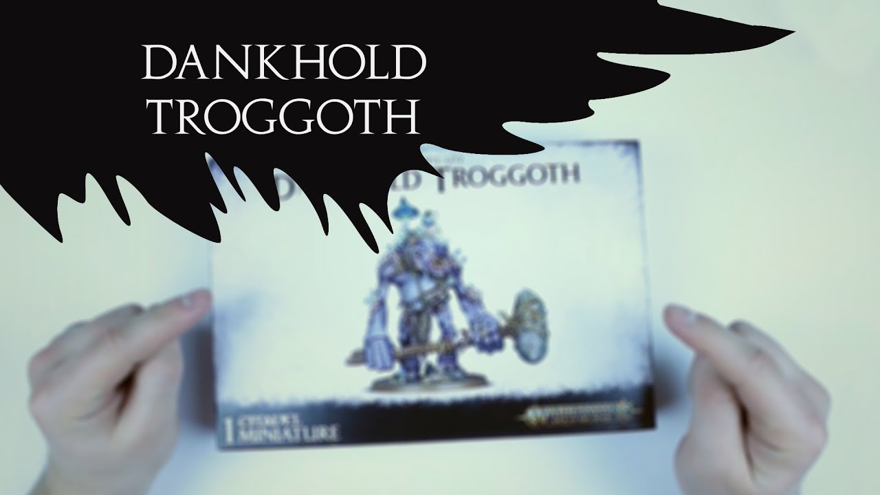 Dankhold Troggoth Unboxing