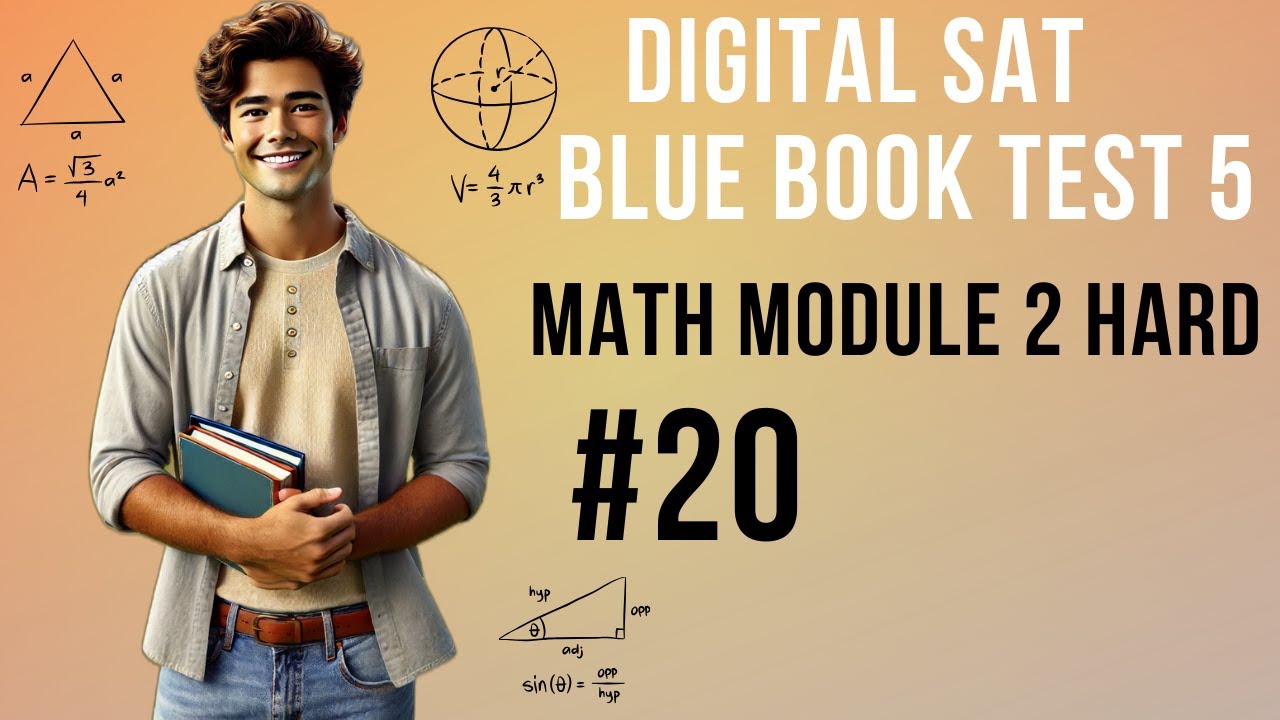 Question 20, Math Module 2 Hard, SAT Bluebook Test 5 – SAT Prep