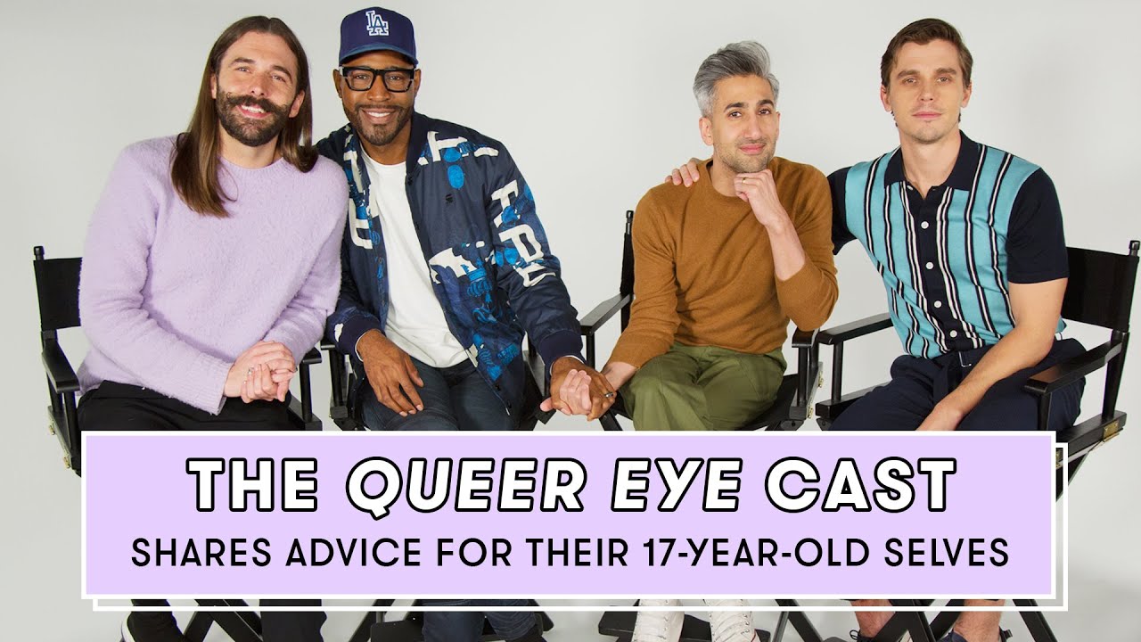 The Queer Eye Guys' Advice to Their 17-Year-Old-Selves Is So Important