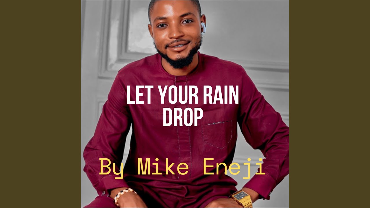 LET YOUR RAIN DROP