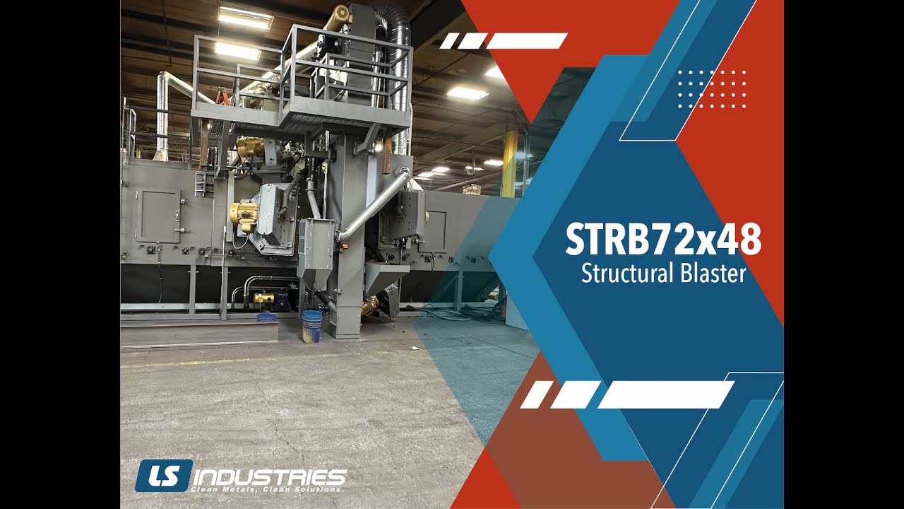 LS Industries - Shot Blaster - Structural Blaster - STRB72x48