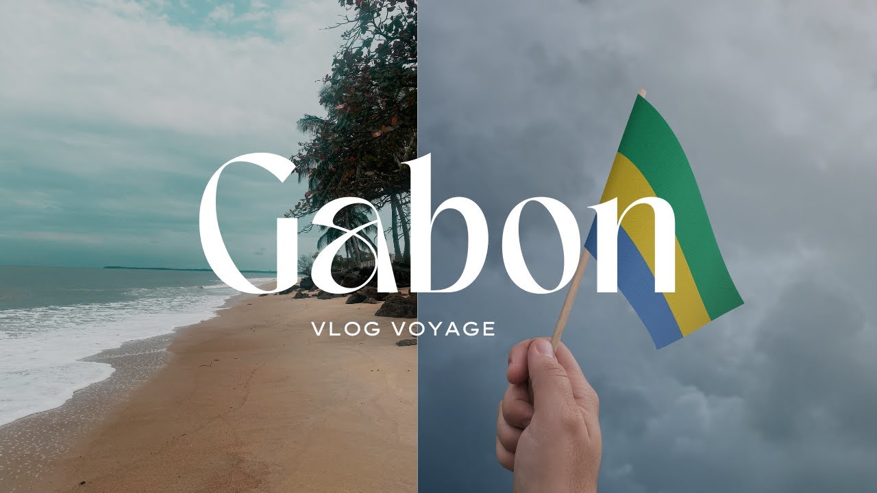 VLOG GABON/LIBREVILLE - RETOUR APRÈS 8 ANS !