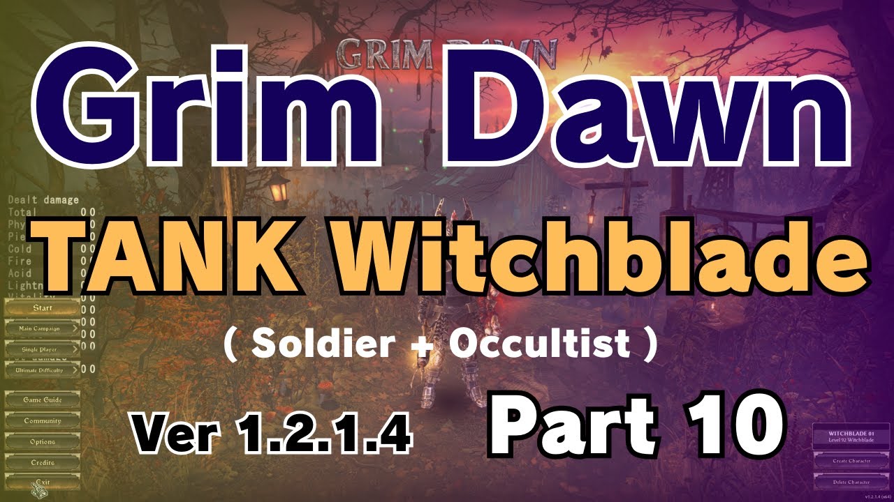 【Grim Dawn】 TANK Witchblade part 10