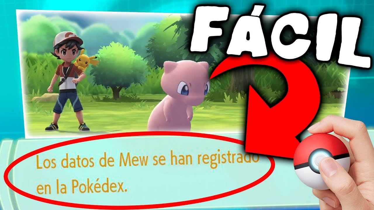 Cómo CONSEGUIR a MEW *FACIL* 😏 en POKÉMON Let's GO Pikachu y Let's GO Eevee