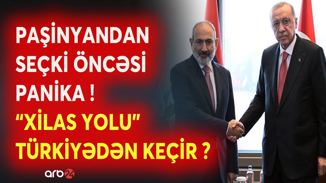 Ermənistanda se&ccedil;ki &ouml;ncəsi PANİKA - Paşinyanın SON &Uuml;MİDİ T&uuml;rkiyədən ke&ccedil;ir? - DETALLAR