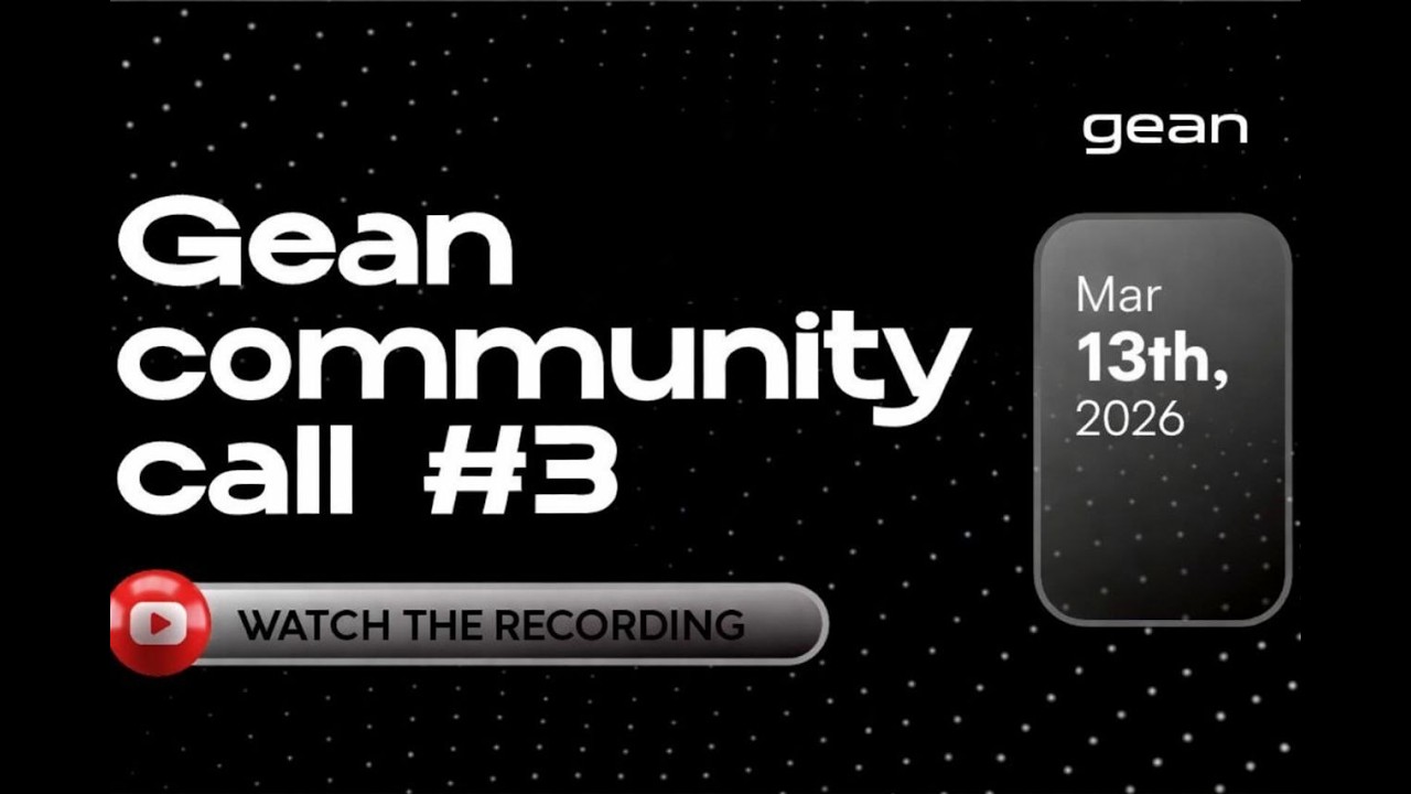Gean Community Call #3