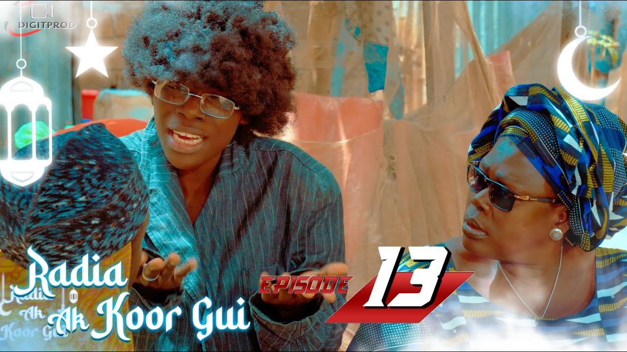 Radia ak koor gui - Episode 13