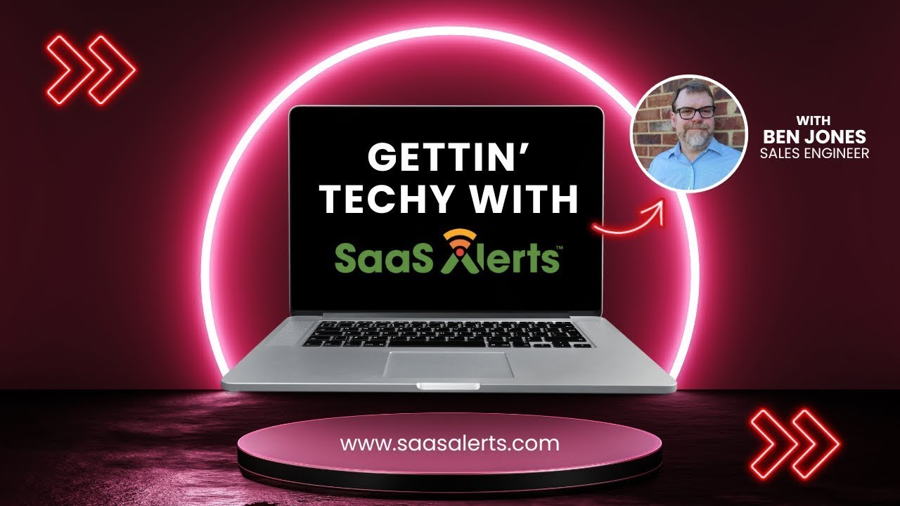 Gettin' Techy with SaaS Alerts — Configuring Webhooks