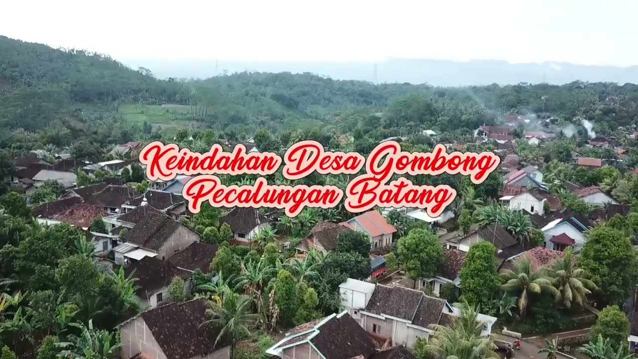 Keindahan Desa Gombong Kecamatan Pecalungan Kabupaten Batang 